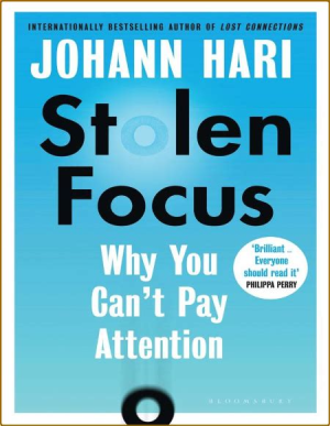 Stolen Focus by Johann Hari